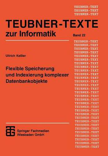 Cover image for Flexible Speicherung Und Indexierung Komplexer Datenbankobjekte