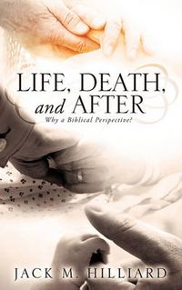 Cover image for Life, Death, and After