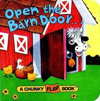 Cover image for Open the Barn Door Chunky Flap Bk