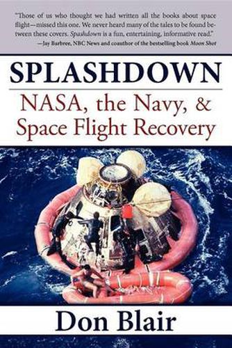 Cover image for Splashdown: NASA, the Navy, & Space Flight Recovery