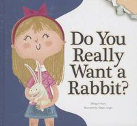 Cover image for Do You Really Want a Rabbit?