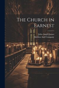 Cover image for The Church in Earnest