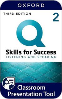 Cover image for Q Skills for Success Level 2: Listening and Speaking Classroom Presentation Tool