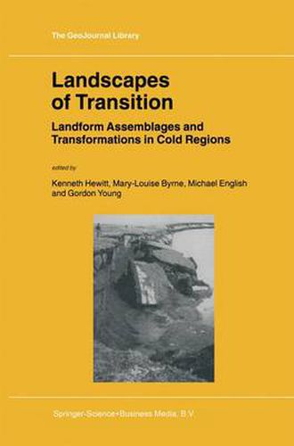 Landscapes of Transition: Landform Assemblages and Transformations in Cold Regions