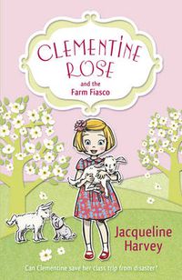 Cover image for Clementine Rose and the Farm Fiasco