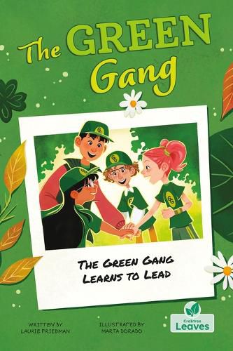 The Green Gang Learns to Lead