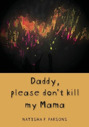 Cover image for Daddy, please don't kill my mama