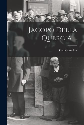 Cover image for Jacopo Della Quercia ...