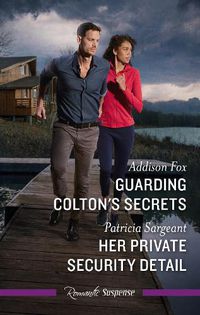 Cover image for Guarding Colton's Secrets/Her Private Security Detail