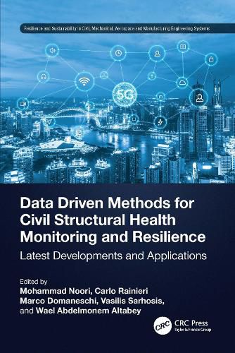 Cover image for Data Driven Methods for Civil Structural Health Monitoring and Resilience