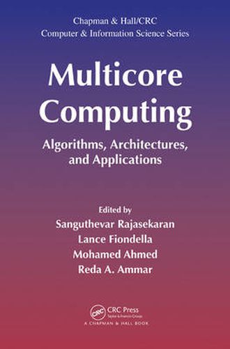 Cover image for Multicore Computing: Algorithms, Architectures, and Applications