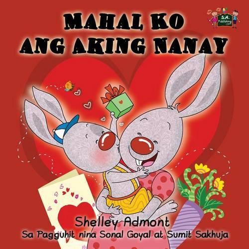 Mahal Ko ang Aking Nanay: I Love My Mom (Tagalog Edition)