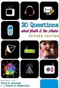 Cover image for 20 Questions about Youth and the Media | Revised Edition
