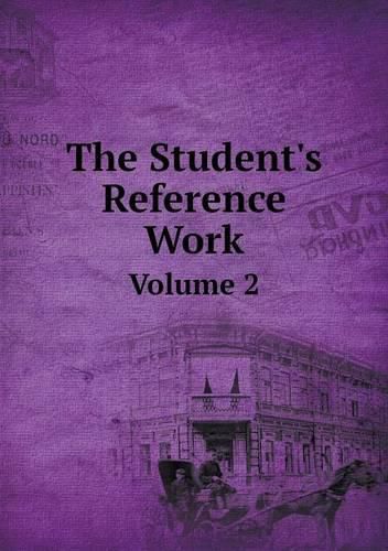 Cover image for The Student's Reference Work Volume 2