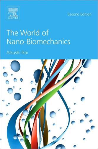 Cover image for The World of Nano-Biomechanics