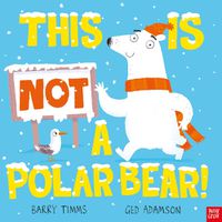Cover image for This is NOT a Polar Bear!