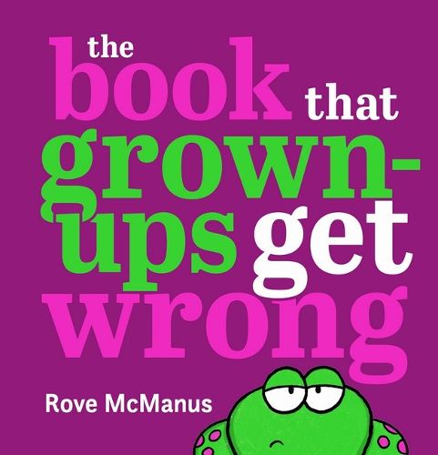 Cover image for The Book that Grown-Ups Get Wrong