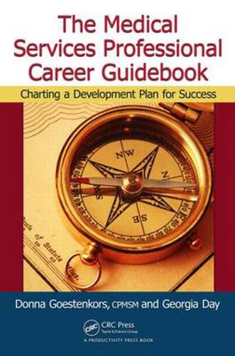 Cover image for The Medical Services Professional Career Guidebook: Charting a Development Plan for Success