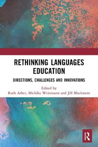 Cover image for Rethinking Languages Education: Directions, Challenges and Innovations