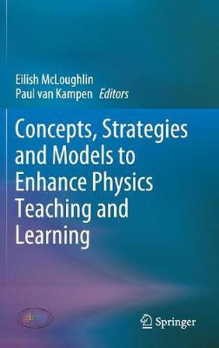 Cover image for Concepts, Strategies and Models to Enhance Physics Teaching and Learning