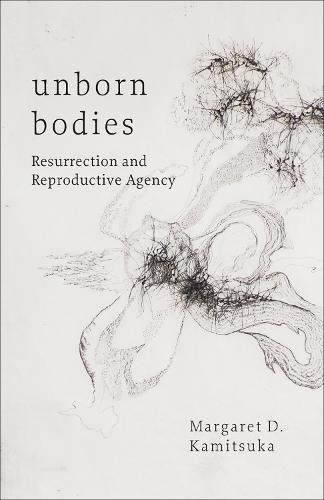 Cover image for Unborn Bodies