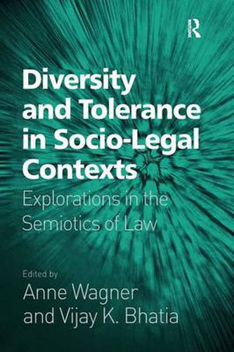 Cover image for Diversity and Tolerance in Socio-Legal Contexts: Explorations in the Semiotics of Law