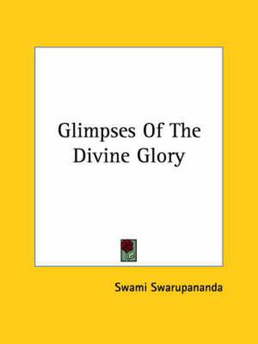 Cover image for Glimpses of the Divine Glory