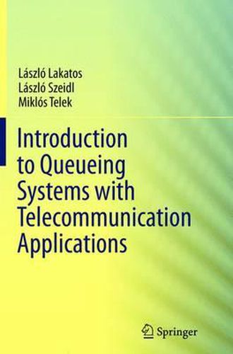 Cover image for Introduction to Queueing Systems with Telecommunication Applications