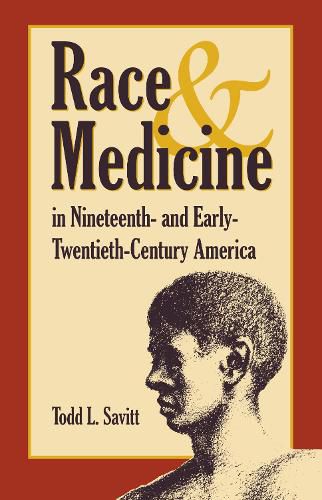 Cover image for Race and Medicine in Nineteenth-and Early-Twentieth-Century America