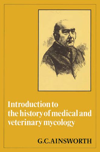 Cover image for Introduction to the History of Medical and Veterinary Mycology