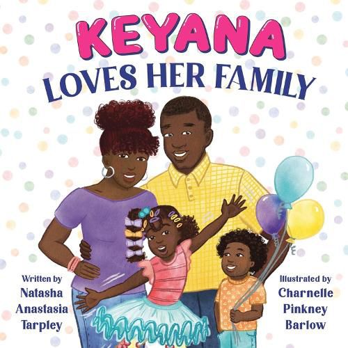 Cover image for Keyana Loves Her Family