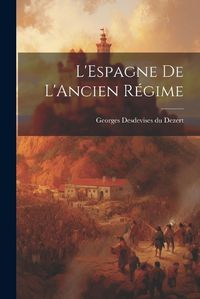 Cover image for L'Espagne de L'Ancien Regime