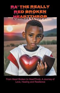 Cover image for Ra The Really Red Broken Heartthrob