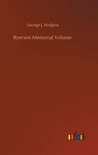 Cover image for Ryerson Memorial Volume