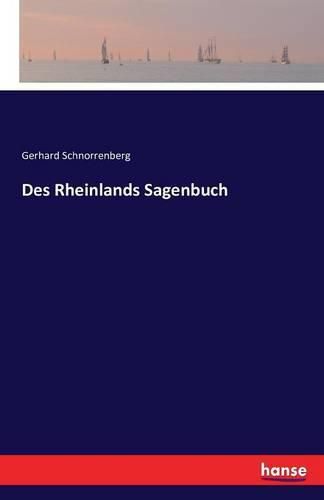 Cover image for Des Rheinlands Sagenbuch