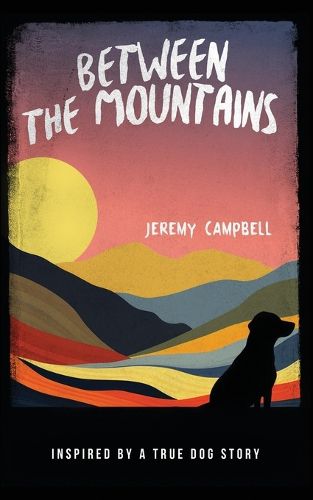 Cover image for Between the Mountains