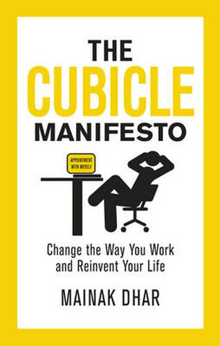 Cover image for The Cubicle Manifesto: Change the Way You Work and Reinvent Your Life