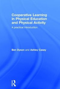 Cover image for Cooperative Learning in Physical Education and Physical Activity: A Practical Introduction