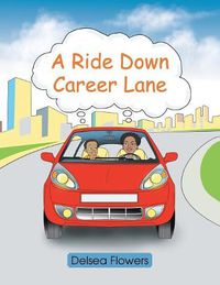 Cover image for A Ride Down Career Lane