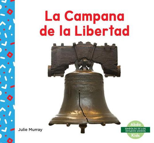 Cover image for La Campana De La Libertad / Liberty Bell