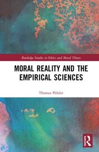 Cover image for Moral Reality and the Empirical Sciences