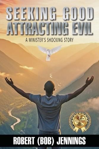 Cover image for Seeking Good Attracting Evil