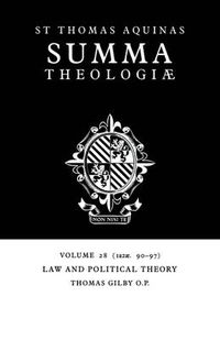 Cover image for Summa Theologiae: Volume 28, Law and Political Theory: 1a2ae. 90-97