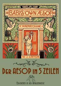 Cover image for The Baby's Own Aesop / Der Aesop in funf Zeilen