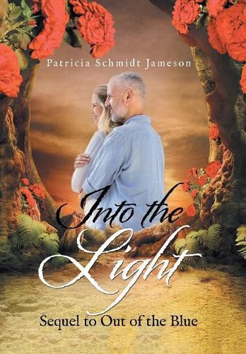 Cover image for Into the Light: Sequel to Out of the Blue