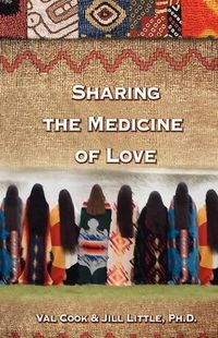 Cover image for Sharing the Medicine of Love