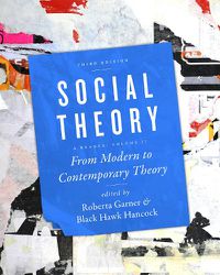 Cover image for Social Theory: From Modern to Contemporary Theory