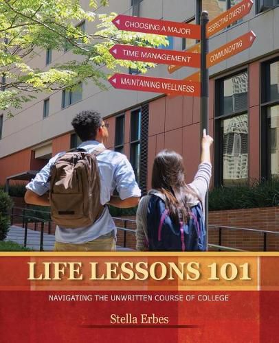 Cover image for Life Lessons 101: Navigating The Unwritten Course of College