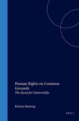 Cover image for Human Rights on Common Grounds: The Quest for Universality