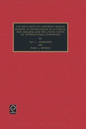 Cover image for Usefulness of Corporate Annual Reports to Shareholders in Australia, New Zealand and the United States: An International Comparison